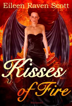 Cover of the book Kisses of Fire by Kathi Wallace