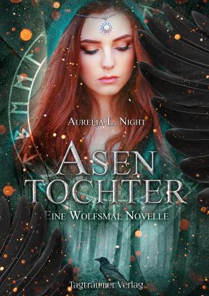 Cover of the book Asentochter by Aurelia L. Night