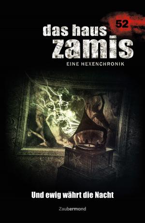 Book cover of Das Haus Zamis 52 - Und ewig währt die Nacht