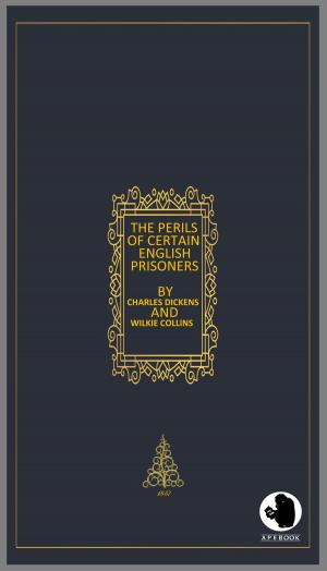 Cover of the book The Perils of Certain English Prisoners by Hans Christian Andersen