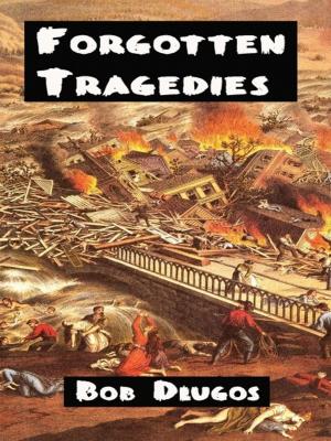 Cover of the book Forgotten Tragedies by John Shooter