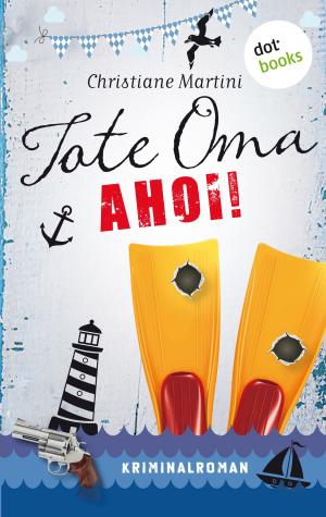 Cover of the book Tote Oma Ahoi! by Juli Zeh