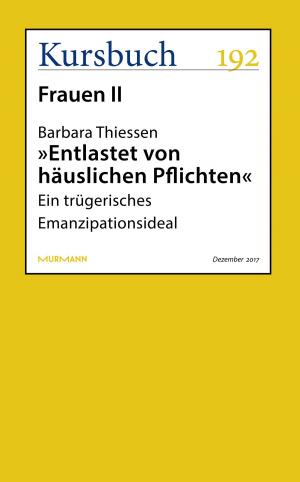 Cover of the book "Entlastet von häuslichen Pflichten" by Markus Rieger-Ladich