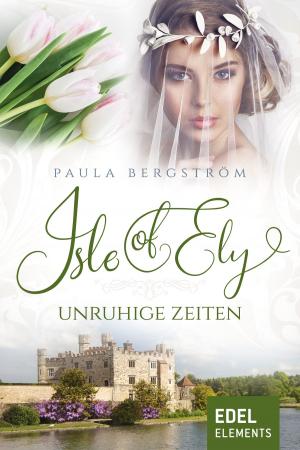 bigCover of the book Isle of Ely - Unruhige Zeiten by 