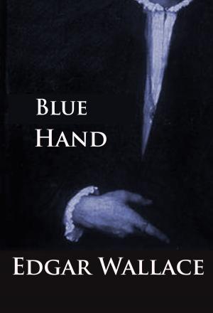 Cover of the book Blue Hand by Maurice Leblanc