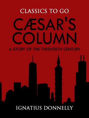 Book cover of Cæsar's Column: A Story of the Twentieth Century