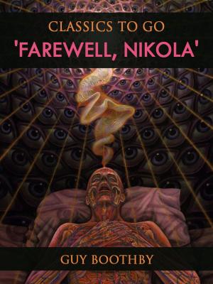 Cover of the book 'Farewell, Nikola' by Edgar Wallace
