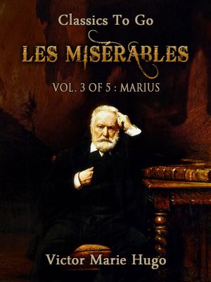 Cover of the book Les Misérables, Vol. 3/5: Marius by Honoré de Balzac