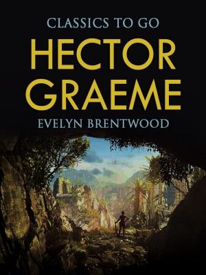 Cover of the book Hector Graeme by Francis J. Reynolds