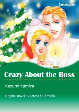 Cover of the book CRAZY ABOUT THE BOSS by Penny Jordan