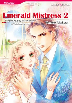 Cover of the book EMERALD MISTRESS 2 by Lynne Graham, Kim Lawrence, Helen Brooks, Sandra Marton, Abby Green, Sara Craven, Natalie Anderson, Trish Wylie
