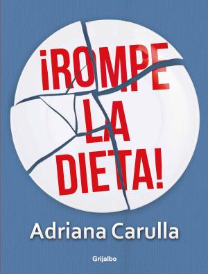 Cover of the book Rompe la dieta by Edgardo Rivera Martínez