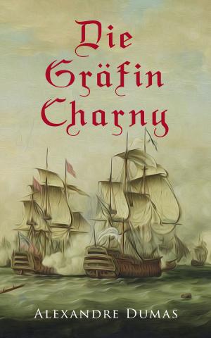Cover of the book Die Gräfin Charny by Arthur Conan Doyle