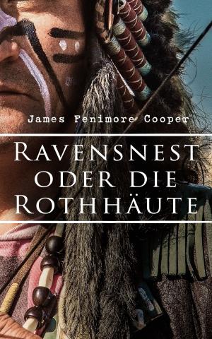 Cover of the book Ravensnest oder die Rothhäute by Joseph Roth