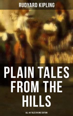 Cover of the book PLAIN TALES FROM THE HILLS - All 40 Tales in One Edition by Vaishnav Shravan
