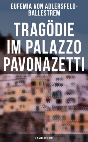 Book cover of Tragödie im Palazzo Pavonazetti (Ein Venedig-Krimi)