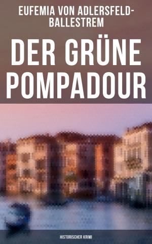 Book cover of Der grüne Pompadour (Historischer Krimi)