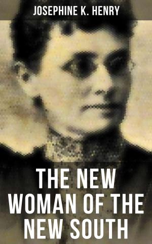 Cover of the book THE NEW WOMAN OF THE NEW SOUTH by Joachim Ringelnatz