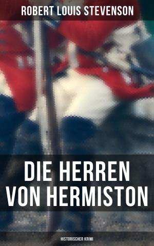 Cover of the book Die Herren von Hermiston: Historischer Krimi by Unattributed 9/11 Photographer