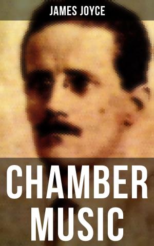 Cover of the book CHAMBER MUSIC by Algernon Blackwood