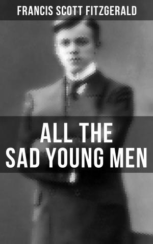 Book cover of ALL THE SAD YOUNG MEN