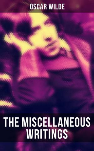 Book cover of The Miscellaneous Writings of Oscar Wilde