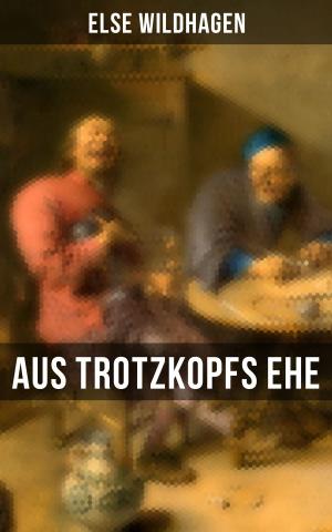 Book cover of Aus Trotzkopfs Ehe