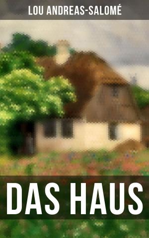 Cover of the book Das Haus by Rainer Maria Rilke