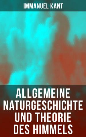 Cover of the book Allgemeine Naturgeschichte und Theorie des Himmels by Stendhal
