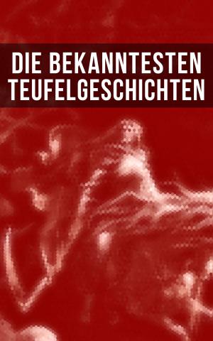 Cover of the book Die bekanntesten Teufelgeschichten by Bernhard Baader