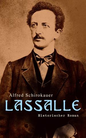 Cover of the book Lassalle: Historischer Roman by Aristote