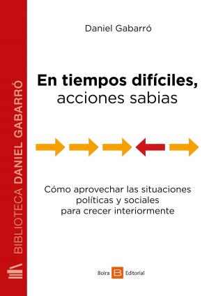 Cover of the book En tiempos difíciles, acciones sabias by Jennifer Beaulieu