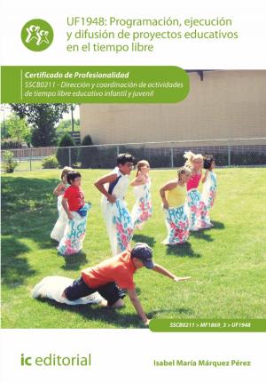 Cover of the book Programación, ejecución y difusión de proyectos educativos en el tiempo libre. SSCB0211 by Raúl Canedo Aceituno