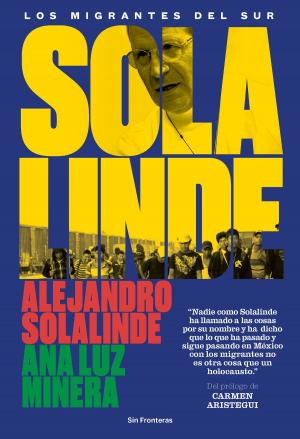 Cover of Solalinde. Los migrantes del sur