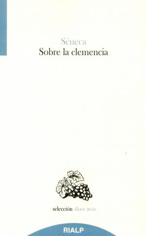 Cover of the book Sobre la clemencia by Marco Tulio Cicerón