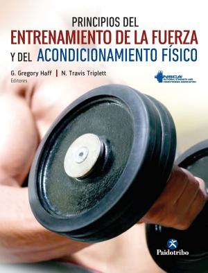Book cover of Principios del entrenamiento de la fuerza y del acondicionamiento físico NSCA