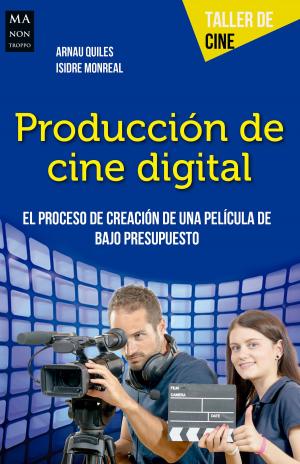 Cover of the book Producción de cine digital by Rafael García