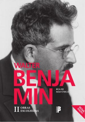 Cover of the book Rua de mão única by Walter Benjamin