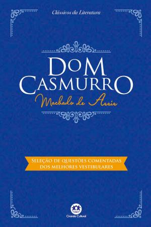 Cover of the book Dom Casmurro - Com questões comentadas de vestibular by Machado de Assis