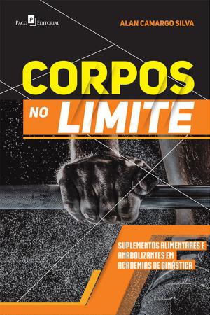 Cover of the book Corpos no Limite by ANA MÁRCIA SILVA