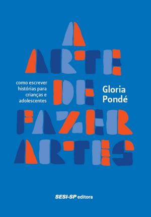 Cover of the book A arte de fazer artes by Gary Lewin