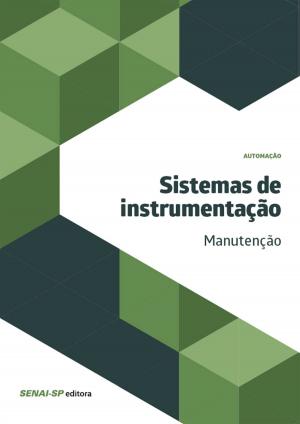 Cover of the book Sistemas de instrumentação - Manutenção by Ilo da Silva Moreira
