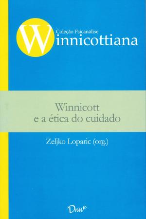 Book cover of Winnicott e a ética do cuidado