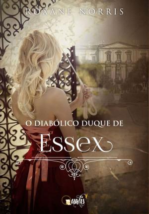 Cover of the book O diabólico Duque de Essex by M. Louisa Locke