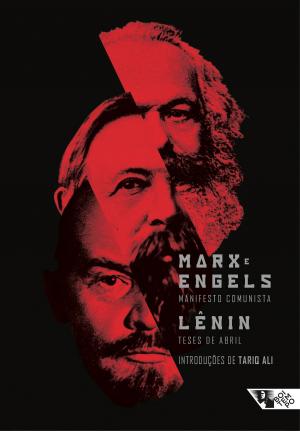 Cover of the book Manifesto Comunista / Teses de abril by David Harvey, Mike Davis, Slavoj Žižek, Tariq Ali, Vladimir Pinheiro Safatle