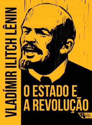 Cover of the book O Estado e a revolução by David Harvey, Mike Davis, Slavoj Žižek, Tariq Ali, Vladimir Pinheiro Safatle