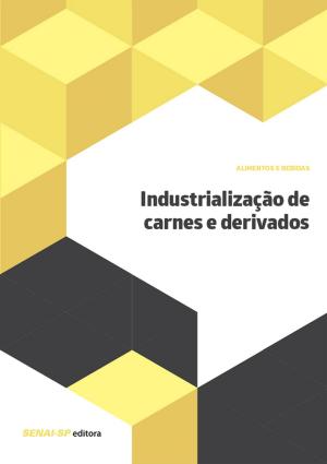 Cover of the book Industrialização de carnes e derivados by Estebe Ormazabal Insausti, Eniceli R. Moraes Pinto