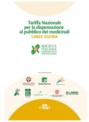 Cover of the book Tariffa nazionale per la dispensazione al pubblico dei medicinali – LINEE GUIDA by Carlo  Blundo