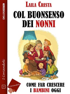 Book cover of Col buonsenso dei nonni