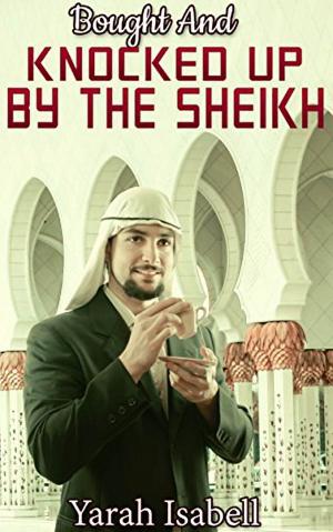 Cover of the book Bought And Knocked Up By The Sheikh by Crystal Archer